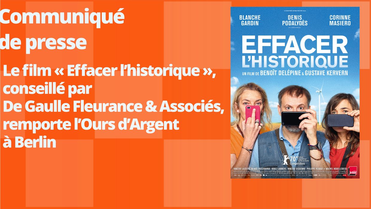 Communiqué de presse – Le film « Effacer l’historique », conseillé par De Gaulle Fleurance & Associés, remporte l’Ours d’Argent à Berlin